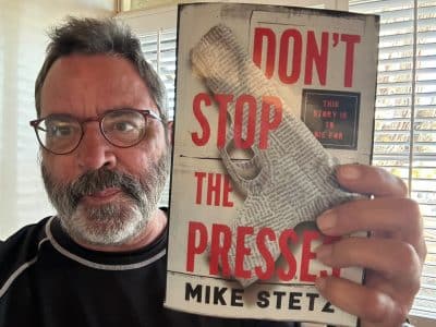 Mike-Stetz-book-Don't-Stop-The-Presses